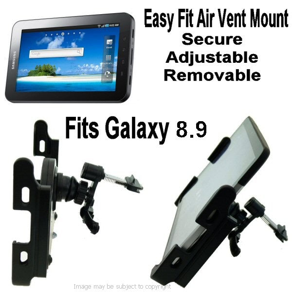 Easy Fit Deluxe Air Vent Mount for Samsung Galaxy 8.9 (sku 13520)